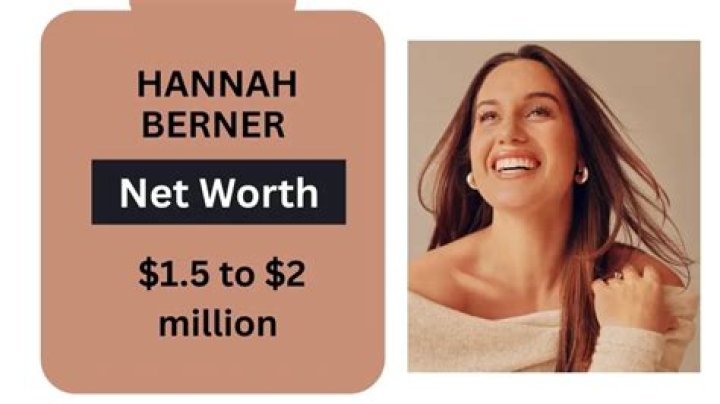 Hannah Berner Net Worth 2024