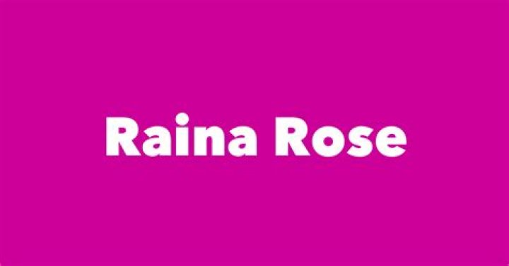 Raina Rose