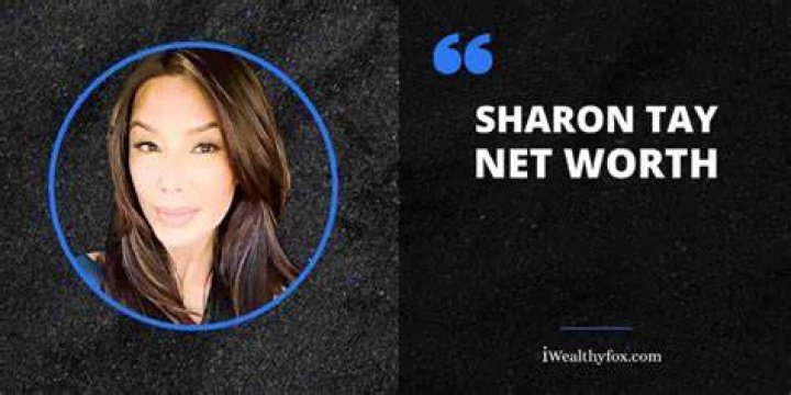 Sharon Tay Net Worth