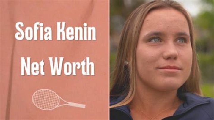 Sofia Kenin Net Worth